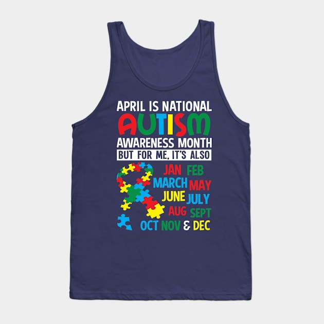 Autism Awareness Gift April is National Autism Month Autistic  Special Needs Tank Top by bidim